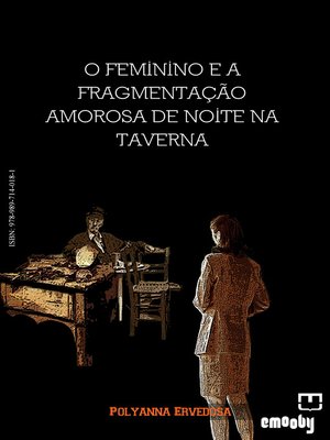 cover image of O feminino e a fragmentação amorosa de noite na taverna